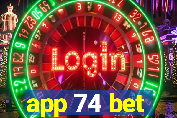 app 74 bet